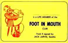 LIFE MEMBER, FOOT IN MOUTH CLUB