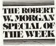 THE ROBERT W. MORGAN SPECIAL OF THE WEEK - 1976-1982