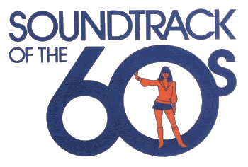 SOUNDTRACK OF THE 60S with hosts MURRAY THE 'K' and GARY OWENS - June 1980 - 1984